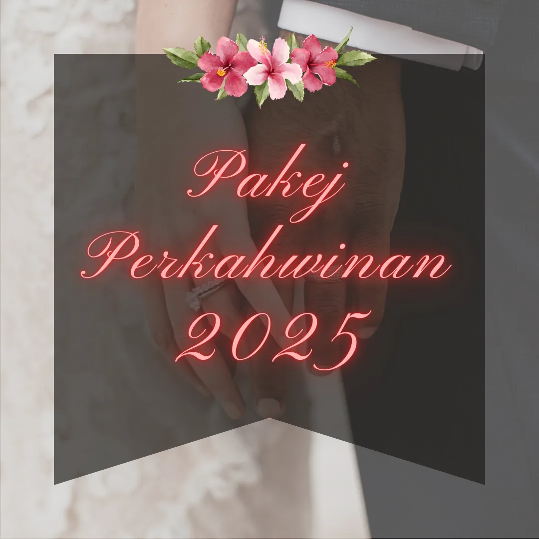 pakej kahwin 2025 oleh perancang perkahwinan Suelly