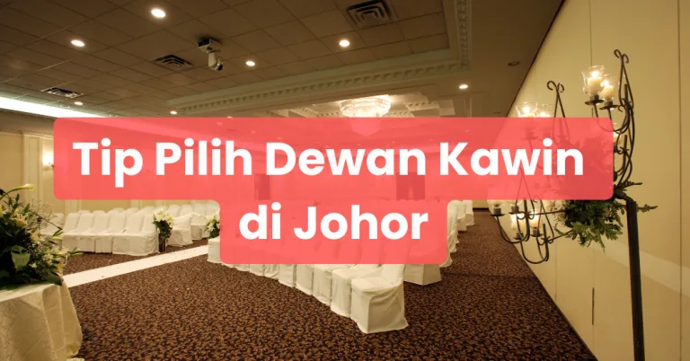 tip pilih dewan kawin di johor (1)