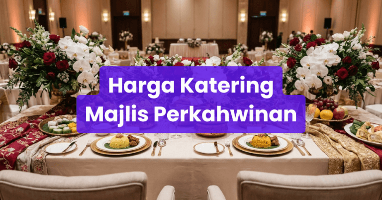 Harga katering majlis kahwin di johor Harga katering majlis kahwin di johor